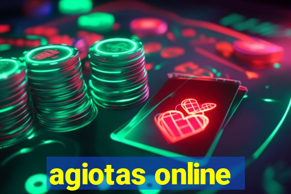 agiotas online